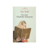 Tom Wolfe - Eu sunt Charlotte Simmons - 128009