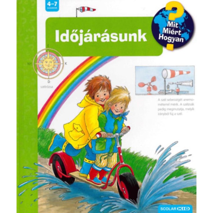 Időj&aacute;r&aacute;sunk - Mit? Mi&eacute;rt? Hogyan? 4. - Weinhold Angela