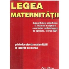 Legea maternitatii - privind protectia maternitatii la locul de munca