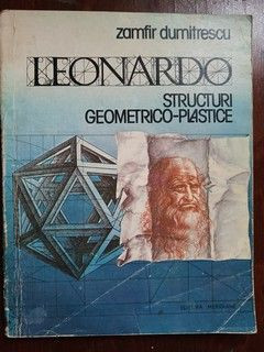 Leonardo, structuri geometrico-plastice- Zamfir Dumitrescu foto