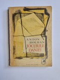 Jocurile Daniei &ndash; Aut. Anton Holban, Ed. Cartea Rom&acirc;nească, 1971