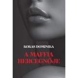 A maffia hercegnője - Kokas Dominika