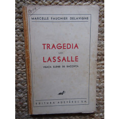 MARCELLE FAUCHIER DELAVIGNE - TRAGEDIA LUI LASSALLE