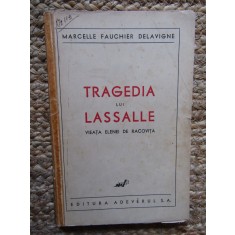 MARCELLE FAUCHIER DELAVIGNE - TRAGEDIA LUI LASSALLE