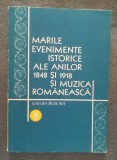 Marile evenimente istorice ale anilor 1848 și 1918 și muzica rom&acirc;nească (1979)