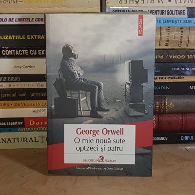 GEORGE ORWELL - O MIE NOUA SUTE OPTZECI SI PATRU , POLIROM , 2019 * foto