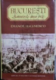 BUCURESTI AMINTIRILE UNUI ORAS - EMANOIL HAGI MOSCO