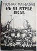 Pe muntele Ebal - Teohar Mihadas - Roman