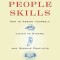 People Skills: How to Assert Yourself, Listen to Others, and Resolve Conflicts