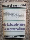 DE LA BAUDELAIRE LA SUPRAREALISM-MARCEL RAYMOND