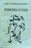 Psihologia si viata - 1997 - Maria Hodoroaba-Velescu (xx820)
