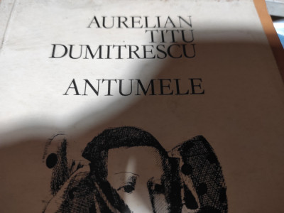 ANTUMELE - AURELIAN TITU DUMITRESCU ,CU DEDICAȚIE AUTOGRAFĂ CATRE NINA CASSIAN foto