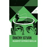 V&aacute;logatott egyperces novell&aacute;k - &Ouml;rk&eacute;ny Istv&aacute;n