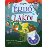 Var&aacute;zsl&aacute;mpa - Az erdő lak&oacute;i
