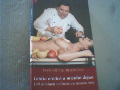 Dan-Silviu Boerescu - ISTORIA EROTICA A MICULUI DEJUN { 2008 } foto