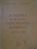 ROMANIA SUB LUPTA DIPLOMATIEI SOVIETICE (1919-1938)-EMILIAN BOLD ILIE SEFTIUC-257037