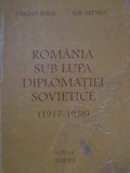 ROMANIA SUB LUPTA DIPLOMATIEI SOVIETICE (1919-1938)-EMILIAN BOLD ILIE SEFTIUC