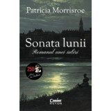 Sonata lunii. Romanul unei iubiri - Patricia Morrisroe