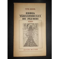 Petre Anghel - Zodia varsatorului de plumbi