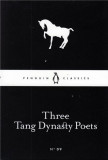 Three Tang Dynasty Poets |, Penguin Books Ltd
