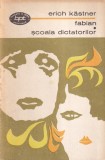 Erich Kastner - Fabian. Scoala dictatorilor