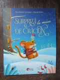 Surpriza la masa de Craciun. Cum sarbatoresc nevastuicile Craciunul? - Stephanie Gessner, Kerstin Hau, Sarah Dietz, Laura Bednarski