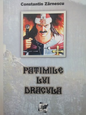 Patimile lui Dracula - Constantin ZARNESCU foto