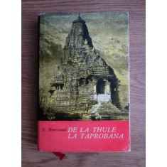 Eugen Boureanul - De la Thule la Taprobana (1969, editie cartonata)