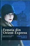 Lindsay Jayne Ashford - Femeia din Orient Express