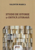 Studii de istorie și critică literară - Paperback brosat - Valentin Marica - Limes