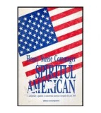Henry Steele Commager - Spiritul american - O interpretare a