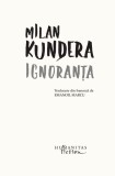 Ignoranta | Milan Kundera