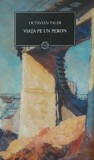 VIATA PE UN PERON - OCTAVIAN PALER