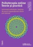 Cumpara ieftin Psihoterapia online. Teorie si practica. Interventii individuale, familiale, de grup si organizationale oferite prin internet/Coord: Haim Weinberg, Ar, Trei