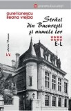 Strazi din Bucuresti si numele lor Vol.8 (E-L) - Aurel Ionescu, Ileana Vrejba