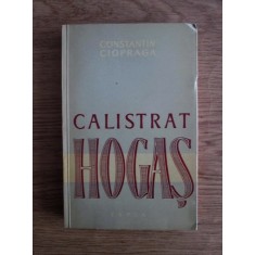 Constantin Ciopraga - Calistrat Hogas