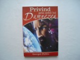 Privind prin ochii lui Dumnezeu - Georgel Pirlitu, 2013, Alta editura