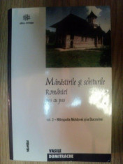 MANASTIRILE SI SCHITURILE ROMANIEI PAS CU PAS de VASILE DUMITRACHE, VOL II: MITROPOLIA MOLDOVEI SI A BUCOVINEI 2002 foto