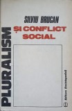 PLURALISM SI CONFLICT SOCIAL-SILVIU BRUCAN-169665