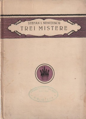 STEFAN I. NENITESCU - TREI MISTERE ( 1922 ) foto
