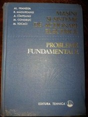 Masini si sisteme de actionari electrice. Probleme fundamentale- Al. Fransua, R. Margureanu