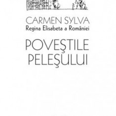 Povestile Pelesului – Carmen Sylva