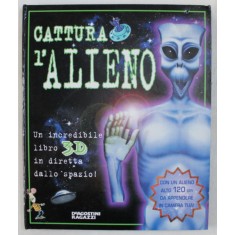 CATTURA L&#039; ALIENO - UN INCREDIBILE LIBRO 3D IN DIRETTA DALLO SPAZIO ! , 2000