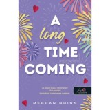 A Long Time Coming - Ezt nem siett&uuml;k el - Cane Fiv&eacute;rek 3. - Meghan Quinn
