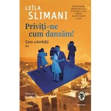 Priviti-ne cum dansam, Leila Slimani