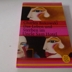 Das Leben und Sterben in Uncle Sam Hotel - Ch. Bukowski