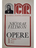 Nicolae Filimon - Opere, vol. 1 (editia 1998)