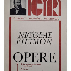 Nicolae Filimon - Opere, vol. 1 (editia 1998)