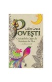 Cumpara ieftin Povești. Ciuboțelele Ogarului. Nuielușa de Alun și alte povești - Paperback brosat - Călin Gruia - Agora