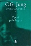 C. G. Jung - Opere complete, volumul 6: Tipuri psihologice